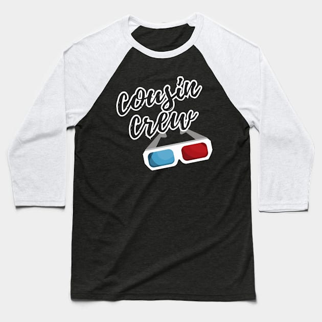 Cousin Crew, Cinema Day - Movies Baseball T-Shirt by euheincaio